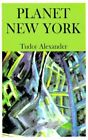 Planet NEW York 9780738837093 by Tudor Alexander Paperback
