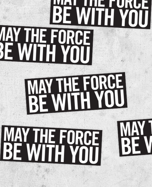 Star Wars Zitat Sticker! &quot; May Die Gewalt Be Mit Sie &quot; Han Solo Harrison Ford UN10291