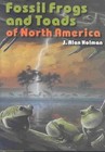 Fossil Frogs and Toads of North America by J. Alan Holman (Hardback, 2003)