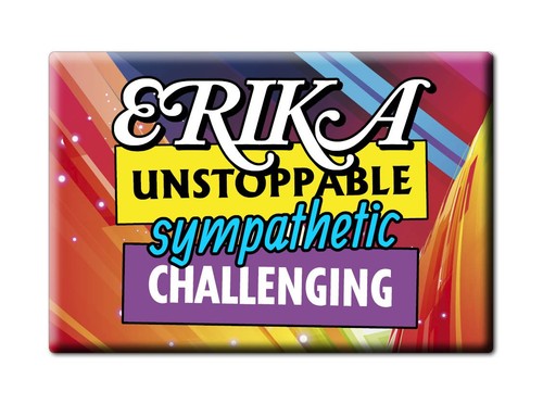 Erika Fridge Magnet Name with Adjectives I Love Gift Idea