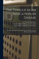 The Tongue as an Indication in Disease (Paperback) (UK IMPORT)