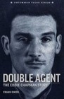 Double Agent: The Eddie Chapman Story by Frank Owen (Paperback / softback, 2014)