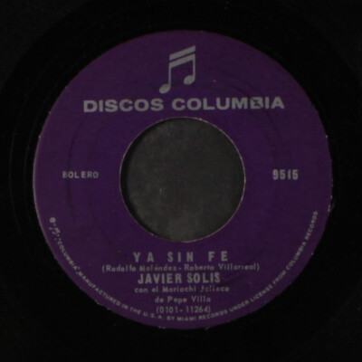 JAVIER SOLIS: ya sin fe / la corriente DISCOS COLUMBIA 7'' Single 45 RPM