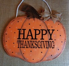 HAPPY THANKSGIVING Wood PUMPKIN Sign Door Plaque Hanger Holiday