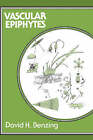 Vascular Epiphytes: General Biology and Related Biota by David H. Benzing (Hardback, 1990)