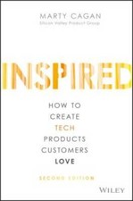 INSPIRED: How to Create Tech Products Customers Love - Hardcover - VERY GOOD