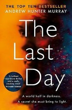The Last Day: The Sunday Times bestseller by Andrew Hunter Murray (Paperback,...