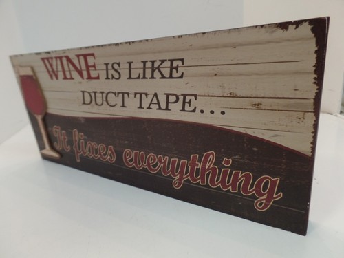 Wine is Like Duct Tape It Fixes Everything Wood Wine Quote Plaque 16" L X 7" W - Picture 3 of 6