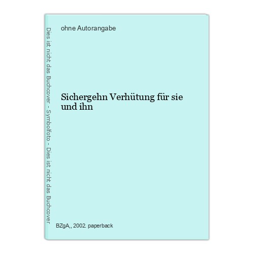 Sichergehn Verhütung für sie und ihn - Bild 1 von 1