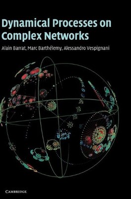 Dynamical Processes on Complex Networks by Alain Barrat (English) Hardcover Book
