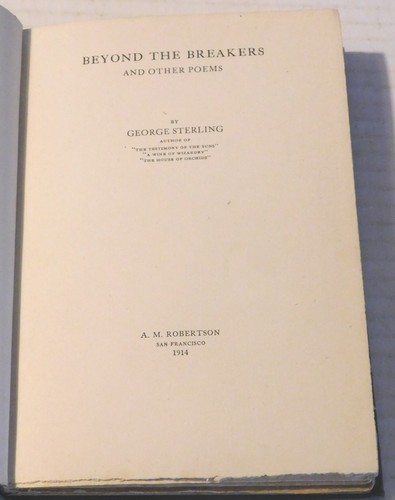 BEYOND THE BREAKERS, INSCRIBED by GEORGE STERLING to Poet-Prospector C.E. Eddy - Picture 3 of 4