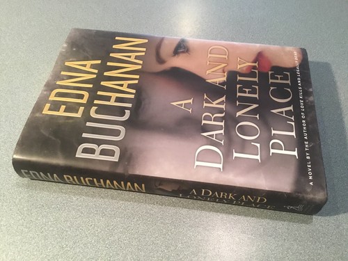 A Dark and Lonely Place - Edna Buchanan - 1st Ed 1st Print HC - SIGNED FREE SH - Picture 2 of 5