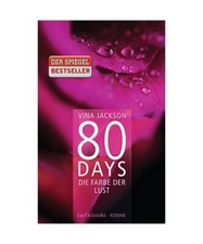 80 Days - Die Farbe der Lust: Band 1, Vina Jackson