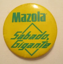 Mazola Sabado Gigante Vintage Pinback Button