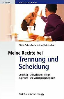 Meine Rechte bei Trennung und Scheidung: Unterhalt, Ehew... | Buch | Zustand gut - Dieter Schwab