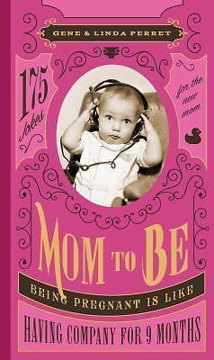 Being Pregnant Is Like Having Company for Nine Months: And 174 Other Laughs... - Foto 1 di 1