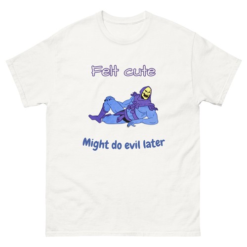 Skeletor Custom T-Shirt "Felt Cute, Might Do Evil Later" | Unisex Tee - Bild 3 von 3