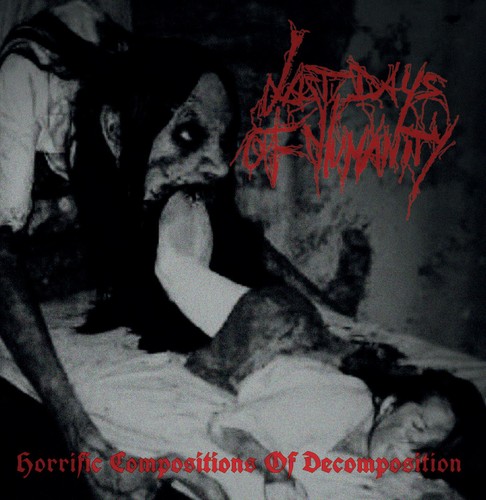 LAST DAYS OF HUMANITY - Horrific Compositions of Decomposition - CD - GOREGRIND