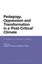 Pedagogy, Oppression and Transformation in a 'Post-Critical' Climate: The Return