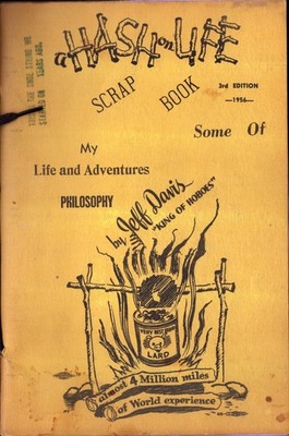 1956 Jeff Davis  Hash on Life  Hobo King Scrapbook Annotated Inscribed
