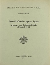 EZEKIEL'S ORACLES AGAINST EGYPT: A LITERARY AND By Boadt Lawrence C.s.p.