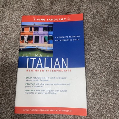 Living Language Ser.: Ultimate Italian Beginner-Intermediate by  Language Staff