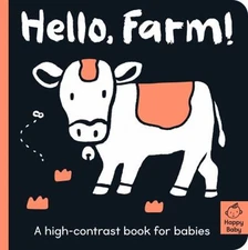 Hello Farm! : A High-Contrast Book for Babies Board Books Amelia