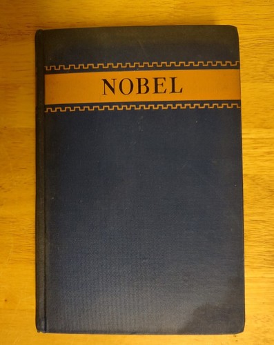 Nobel Dynamite and Peace By Sohlman & Schuck 1929 First Edition - Remnants Of DJ - Picture 1 of 13