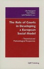 The Role of Courts in Developing a European Social Model: Theoretical and Methodological Perspectives by DJOFPublishing (Paperback / softback, 2010)