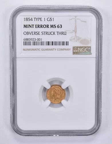 1854 $1 Liberty Head Gold Dollar Type 1 Mint Err MS63 OBV Struck Thru NGC *9592