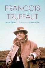 François Truffaut: The Lost Secret by Anne Gillain: New