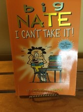 Big Nate : I Can't Take It! by Lincoln Peirce (2013, Paperback)