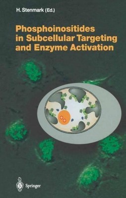 Phosphoinositides in Subcellular Targeting and Enzyme Activation Harald Stenmark
