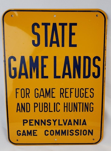 Vintage Hunting Refuge Sign Pennsylvania Game Commission Game Lands Advertising