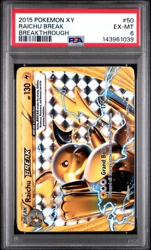 2015 POKEMON XY BREAKTHROUGH #50 RAICHU BREAK PSA 6