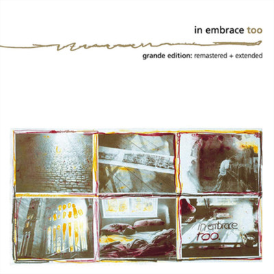 In Embrace Too (CD) Grande  Remastered Album