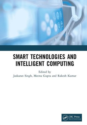 Smart Technologies and Intelligent Computing by Jaskaran Singh Hardcover Book