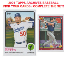 2021 Topps Archives Baseball - Pick Your Cards / Complete The Set!