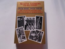 Maxene Andrews SIGNED "Over Here, Over There" (Hardcover 1st/1st)