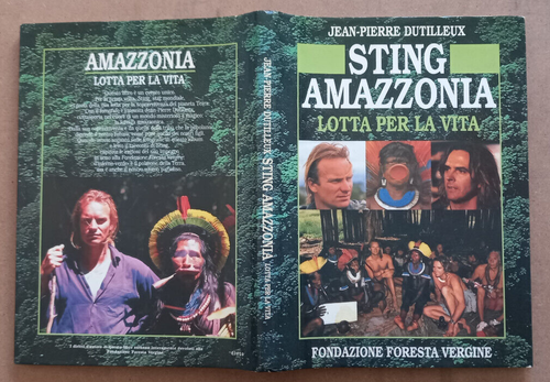 LIBRO STING AMAZZONIA Lotta per la vita Jean Pierre Dutilleux 1989 Foresta. - Picture 2 of 16