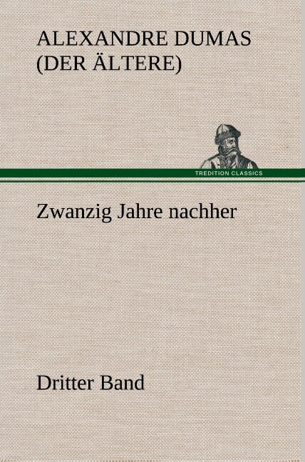 Thumbnail - Alexandre Dumas (der Ältere) / Zwanzig Jahre Nachher9783849533779