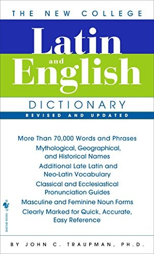 The New College Latin & English Dictionary, Revised and Updated -- John Traupman - Bild 2 von 3