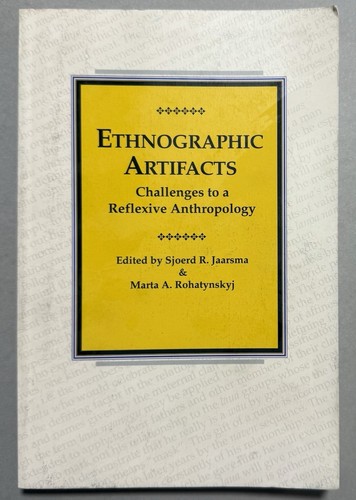 Ethnographic Artifacts Challenges to a Reflexive Anthropology Sjoerd R Jaarsma - Picture 1 of 9