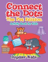 Connect The Dots - The Pet Edition Activity Book For Kids Jupiter Kids Buch 2017