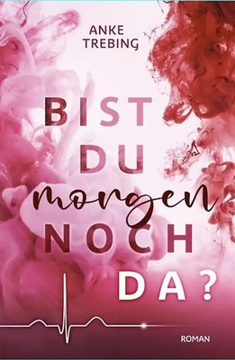 Bist du morgen noch da ? ZUSTAND SEHR GUT