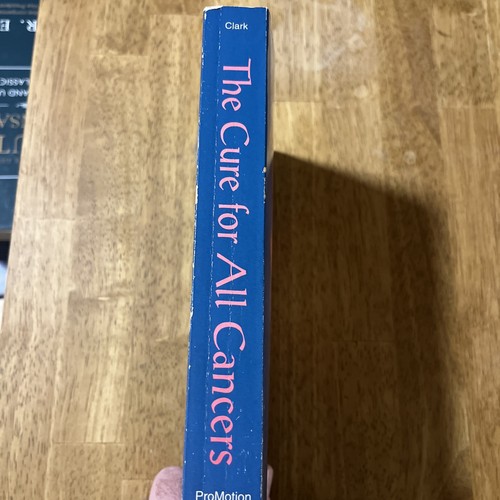 Cure for All Cancers With 100 Case Histories PB 1993 Hulda Regehr Clark RARE! - Bild 9 von 9