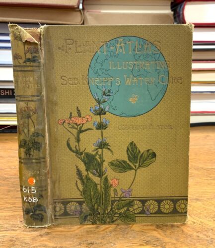 1893 Plant-Atlas to “My Water Cure” 41 Color Plates Medicinal Plants Seb. Kneipp