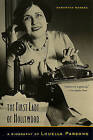 The First Lady of Hollywood: A Biography of Louella Parsons by Samantha Barbas (Paperback, 2006)