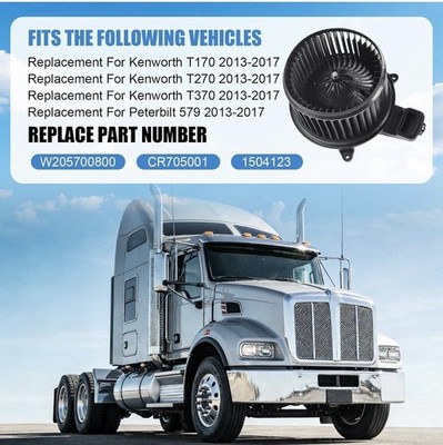 HVAC Blower Motor Kenworth T170 T270 T370 Peterbilt 579 2013 2017 Heater Fan Rep