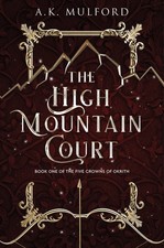 The High Mountain Court: A Witchy Spellbinding Fantasy Adventure with a Touc...